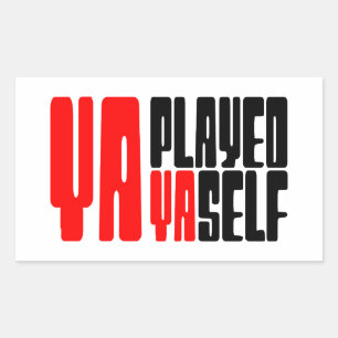 Sticker Rectangulaire Ya Joué Yaself
