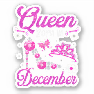 Sticker Reine Née En Décembre Joyeux Anniversaire Pour Moi
