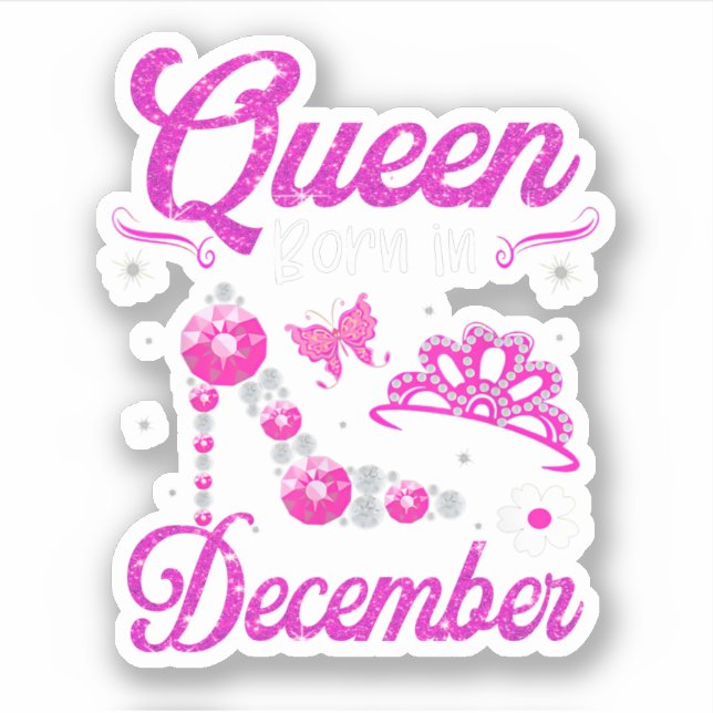 Sticker Reine Née En Décembre Joyeux Anniversaire Pour Moi (Devant)