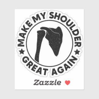Sticker Rendre mon épaule grande encore Drôle blessure à l
