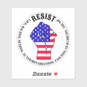 Sticker Résistez au fascisme, à l'oligarchie, à l'anti-Tru