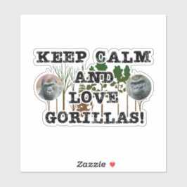 Sticker Restez calme et aimez les gorilles !