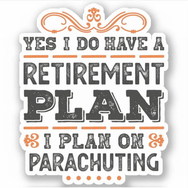 Sticker Retirement Plan Parachuting Gift Funny (Devant)