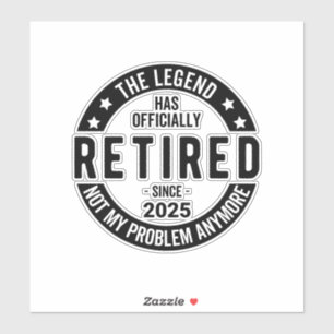 Sticker Retraité 2025 Plus mon problème - Retraite