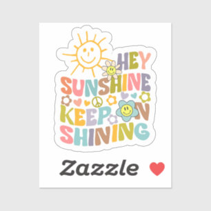 Sticker Retro Hey Sunshine, Continuez à briller