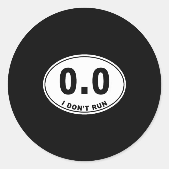 Sticker Rond 0.0 I Don't Run  (Devant)