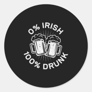 Sticker Rond 0% Irlandais 100% Assassiné Saint Patrick Day 1