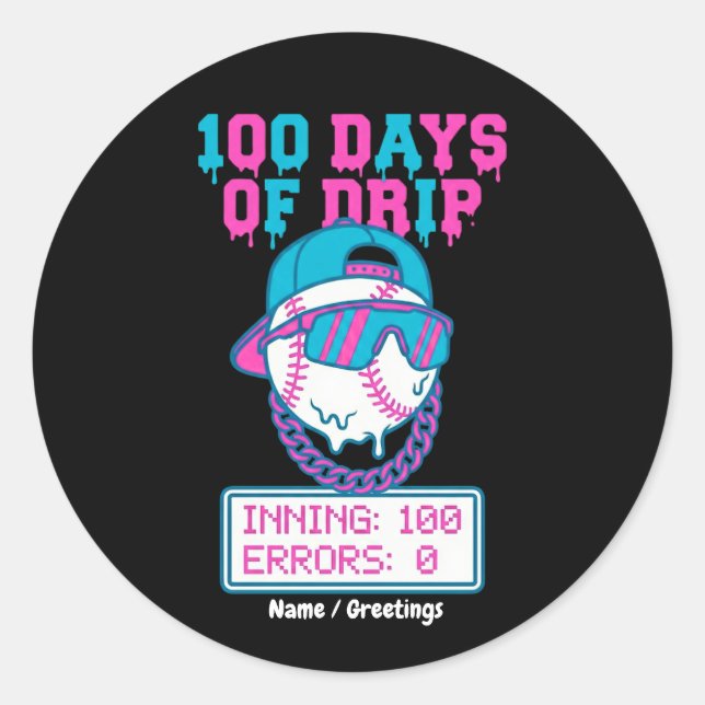 Sticker Rond 100 Days of Drip 0 Errors Baseball School Swag  (Devant)
