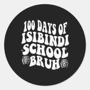 Sticker Rond 100 Jours D'École Isibindi Bruh