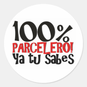 Sticker Rond 100% Parcelero, ya tu sabes