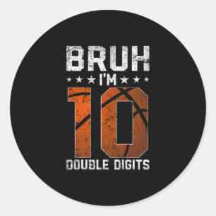 Sticker Rond 10e anniversaire Sketll Bruh Je suis en double chi