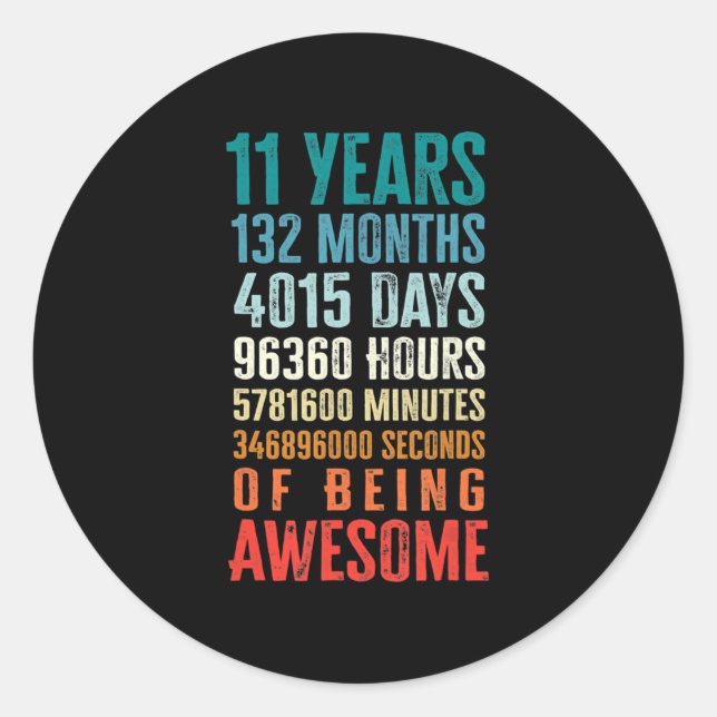 Sticker Rond 11 Years 132 Months Of Being Awesome 11th Birthday (Devant)