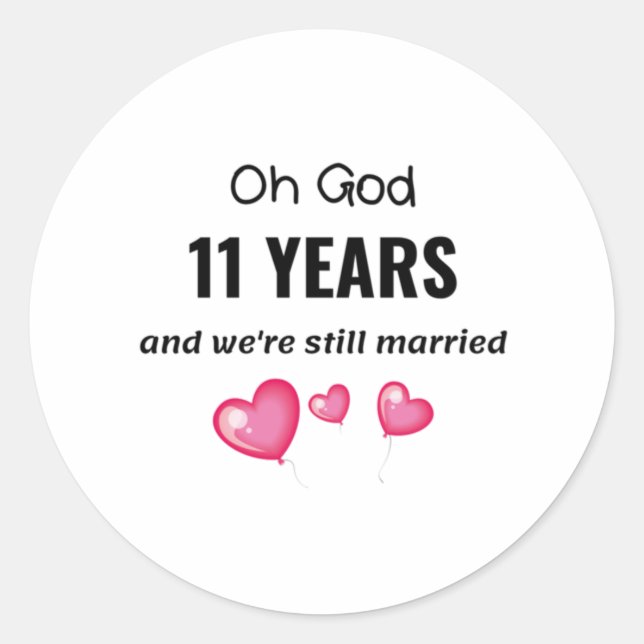 Sticker Rond 11e anniversaire de Mariage Drôle cadeau pour lui  (Devant)