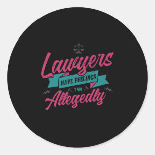 Sticker Rond 18.Les Avocats Ont Des Sentiments Trop Allégués