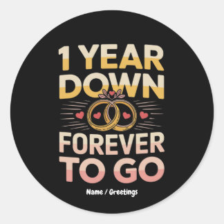 Sticker Rond 1 an écoulé, éternité à venir 1er anniversaire de