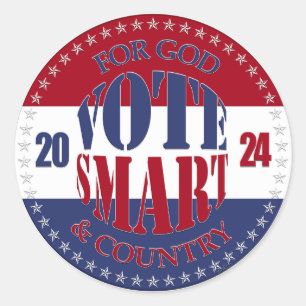 Sticker Rond 2024 Pour Dieu et le pays Votez intelligemment