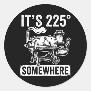 Sticker Rond 225 Quelque part drôle Bbq Fumeur Gril Citation Ar