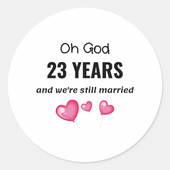 Sticker Rond 23e anniversaire Mariage Drôle cadeau pour lui ou  (Devant)