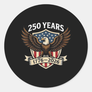 Sticker Rond 250 Ans Anniversaire Américain 1776-2026 Aigle USA