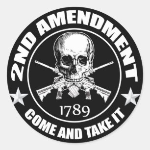 Sticker Rond 2e Amendement Venez Et Prenez-Le Crâne Et AR's