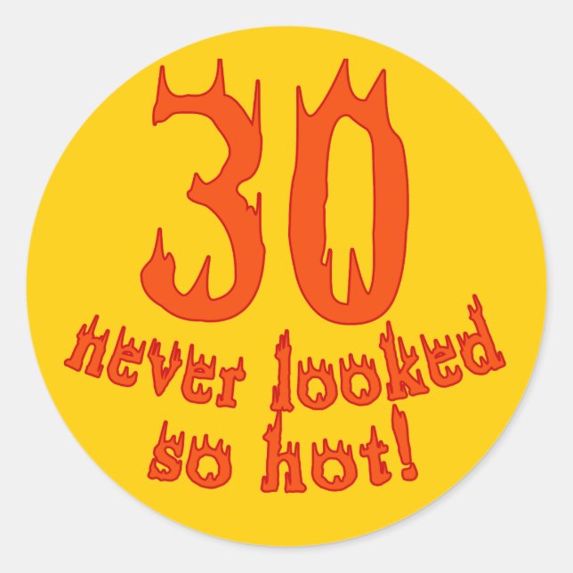 Sticker Rond 30 Jamais autant chaud ! (Devant)