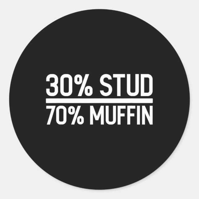 Sticker Rond 30% Stud 70% Muffin Amusant - Vente de Fêtes des p (Devant)