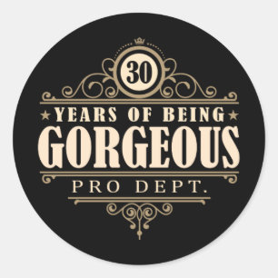 Sticker Rond 30ème Anniversaire (30 ans d'être magnifiques)