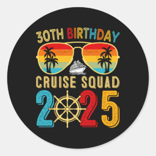 Sticker Rond 30th Birthday Cruise 2025 Friend Family Cruise Shi