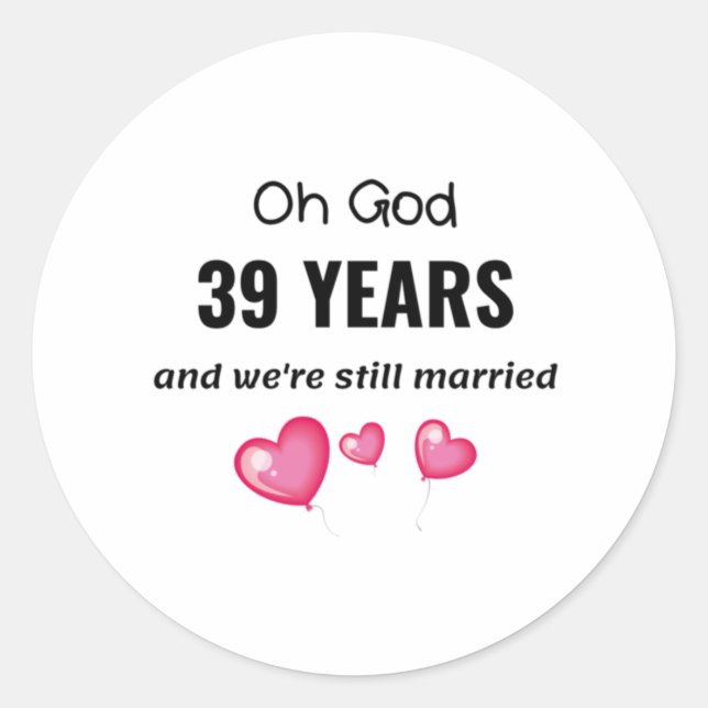 Sticker Rond 39e anniversaire de Mariage Drôle cadeau pour lui  (Devant)