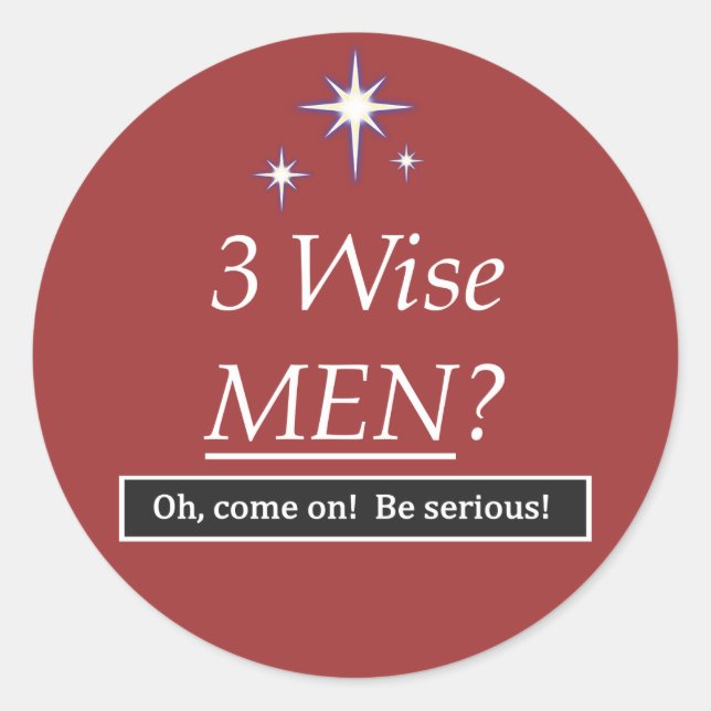 Sticker Rond 3 Sages Hommes ? Allez ! (Devant)