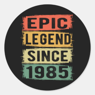 Sticker Rond 40 ans Anniversaire 1985 Epic Legend 40e Anniversa