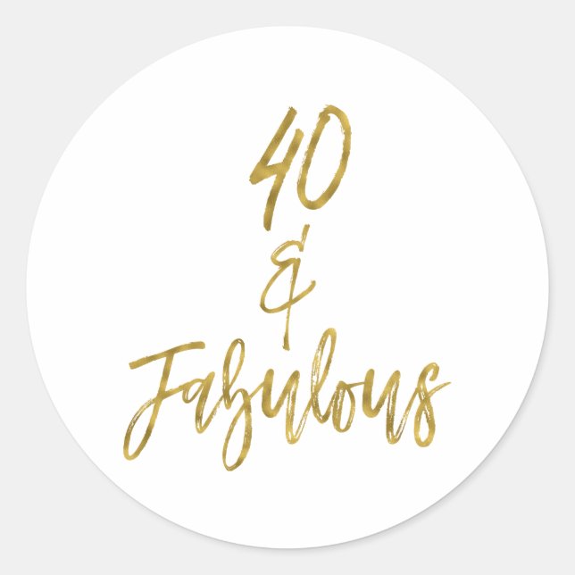 Sticker Rond 40 et fabuleux | Quarante et fabuleux (Devant)