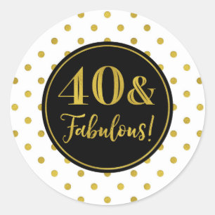 Sticker Rond 40 & Fabuleux Points Noir Blanc Or Anniversaire