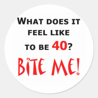 Sticker Rond 40 Mords-Moi !