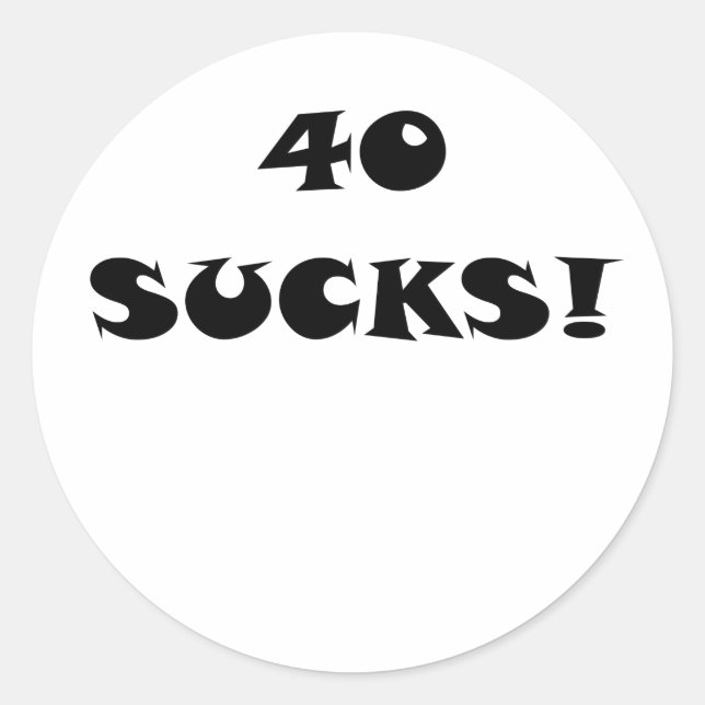 Sticker Rond 40 sucks (Devant)