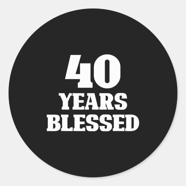 Sticker Rond 40 Years Blessed 40th Birthday Christian Religious (Devant)