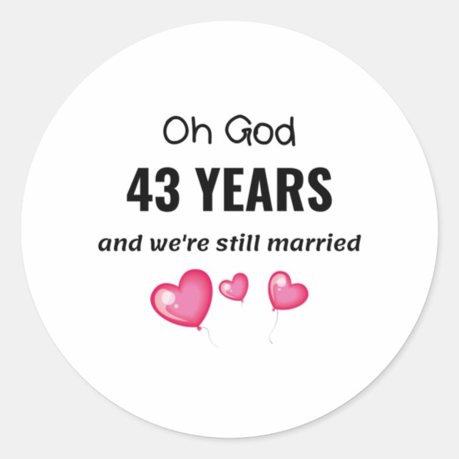 Sticker Rond 43e anniversaire de Mariage Drôle cadeau pour lui  (Devant)
