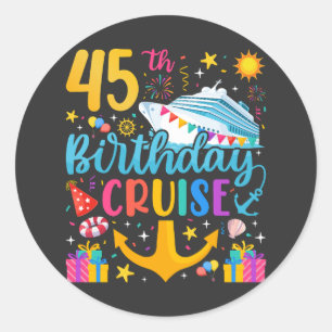 Sticker Rond 45e anniversaire Croisière B-Day Party