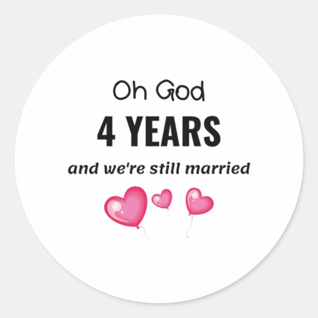 Sticker Rond 4e anniversaire Mariage Drôle cadeau pour lui ou e (Devant)
