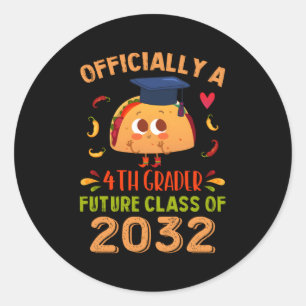 Sticker Rond 4E Classe Future De 2032 Taco Premier Jour