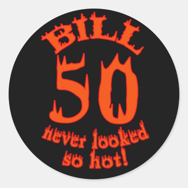 Sticker Rond 50 Jamais regardé si chaud pour le projet de loi (Devant)