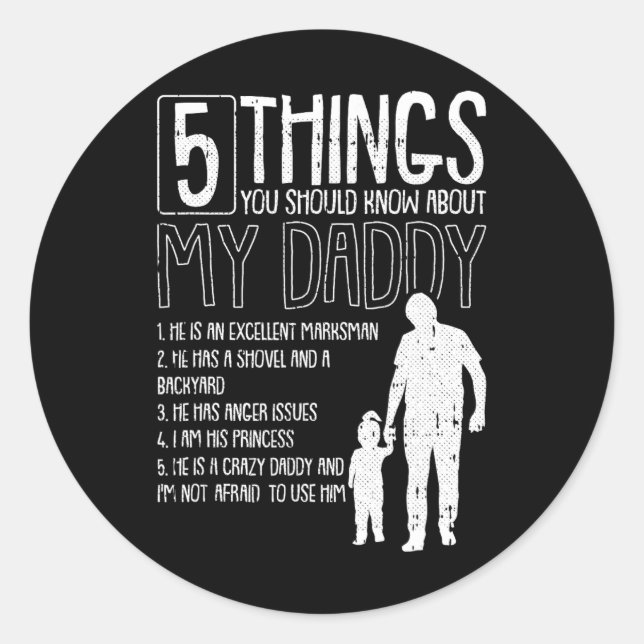 Sticker Rond 5 Choses Que Tu Devrais Savoir Sur Ma Fête des pèr (Devant)