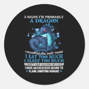Sticker Rond 5 Signes Je Suis Probablement Un Dragon