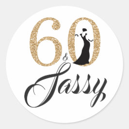 Sticker Rond 60 et Sassy | Typographie 60e anniversaire
