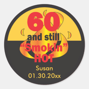 Sticker Rond 60 et toujours fumé chaud   60e anniversaire