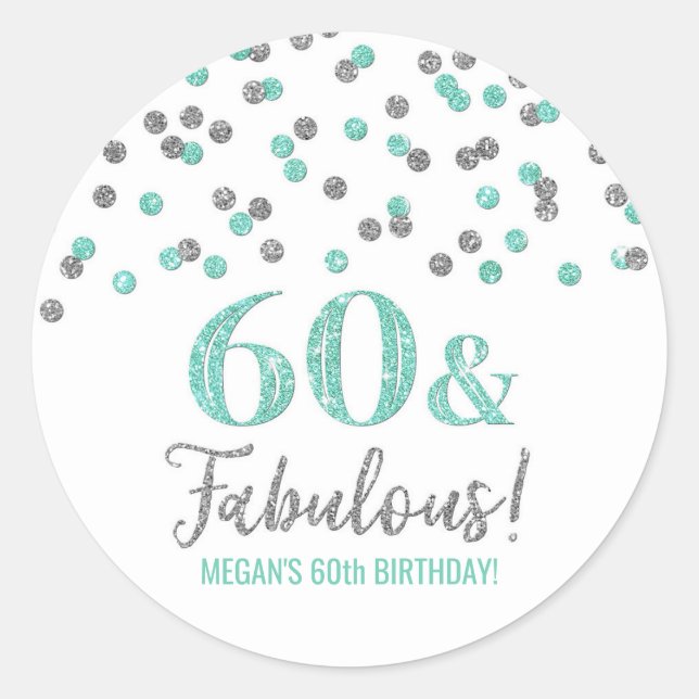Sticker Rond 60 & Fabuleux Anniversaire Turquoise Silver Confet (Devant)