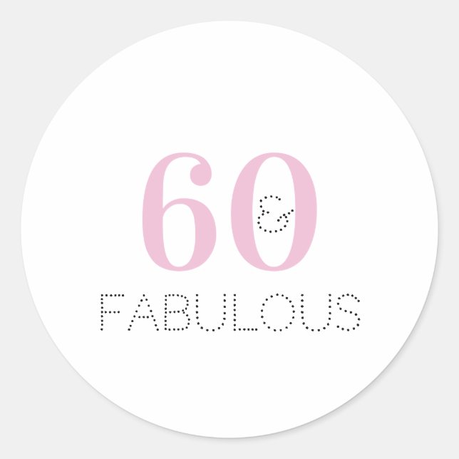 Sticker Rond 60e anniversaire 60 et fabuleuse Typographie rose (Devant)
