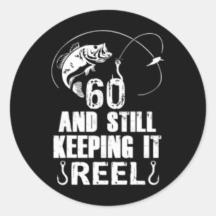 Sticker Rond 60e anniversaire et toujours à la pêche avec la mê