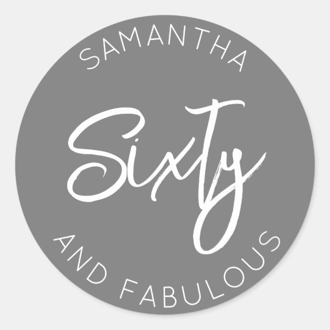 Sticker Rond 60e anniversaire Soixante et fabuleux Grey (Devant)