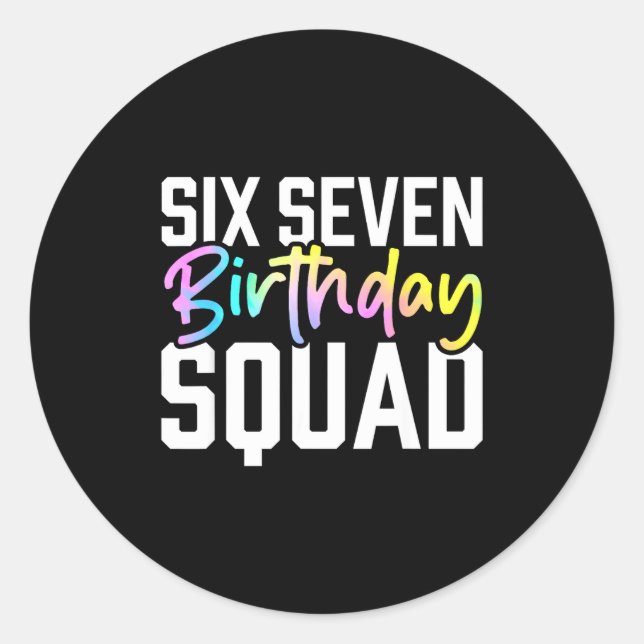 Sticker Rond 67 Birthday Squad Funny Six Seven Meme Kids Birthd (Devant)